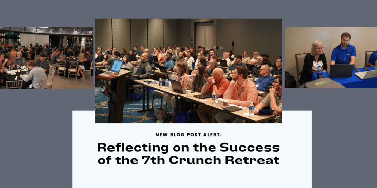 Reflecting on the Success of the 7th Crunch Retreat