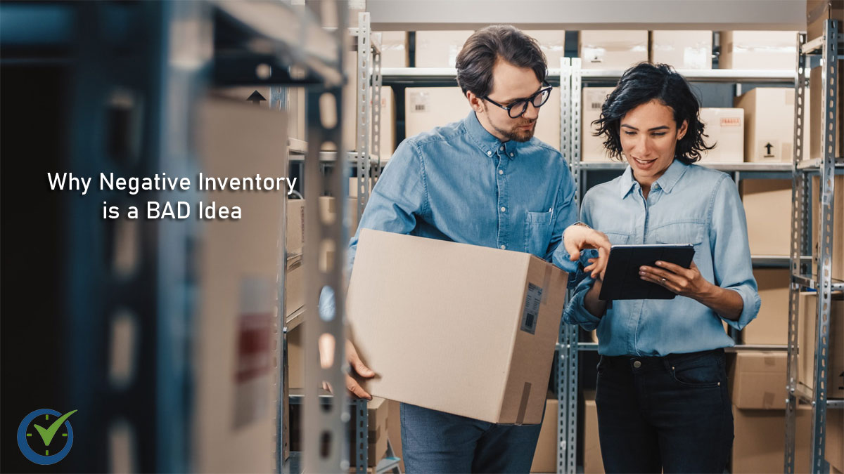 Negative Inventory is a Bad Idea Banner Image with two people in a warehouse looking at an inventory count